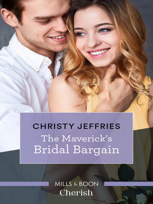 Title details for The Maverick's Bridal Bargain by Christy Jeffries - Available